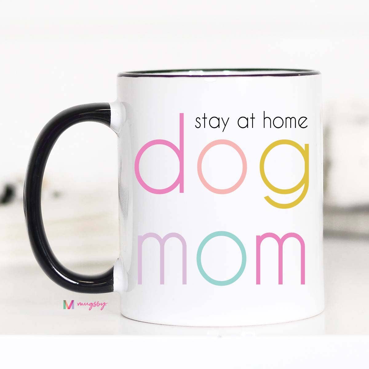 Stay at Home Dog Mom Mug