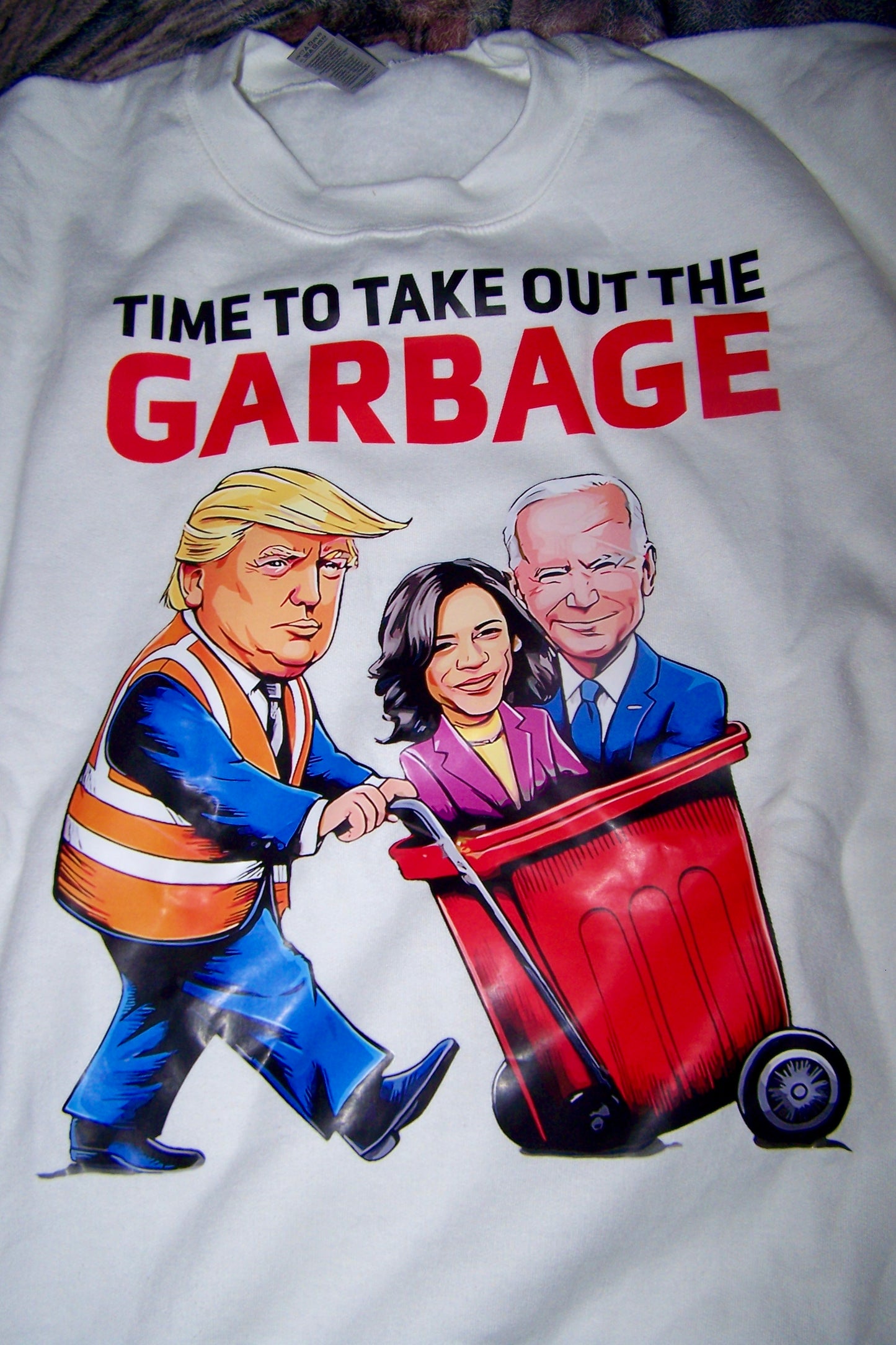 Take Out The Garbage Sweatshirt