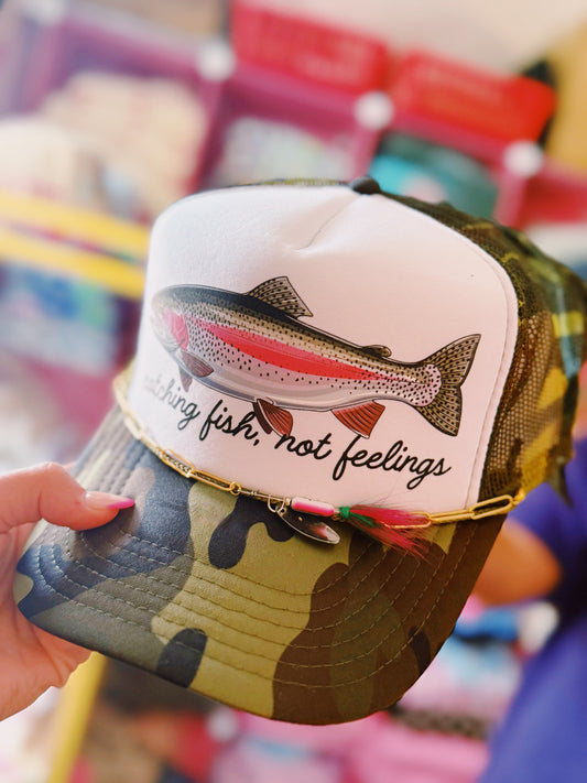 Catching Fish, Not Feelings Trucker Hat