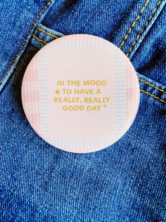 Really Good Day Button