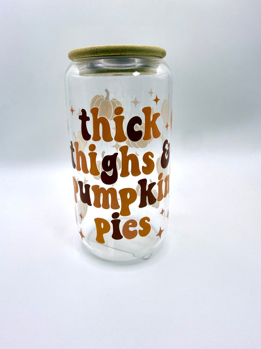 Thick Thighs & Pumpkin Pie Glass Can with Bamboo Lid