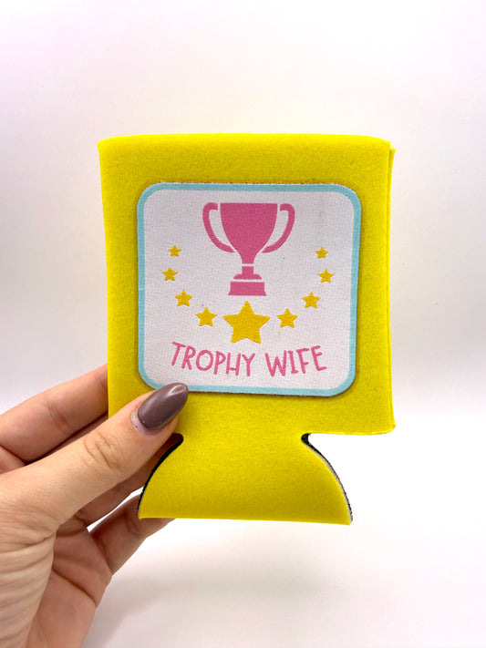 Trophy Wife Koozie