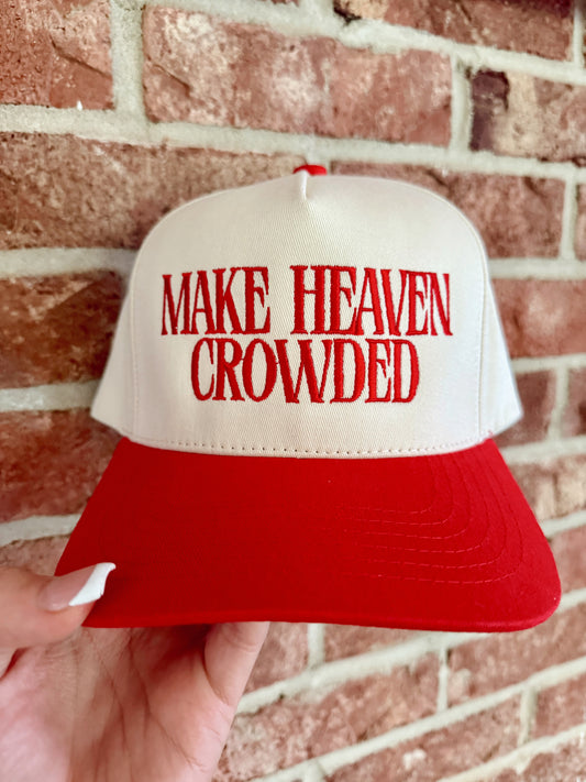 Make Heaven Crowded Hat